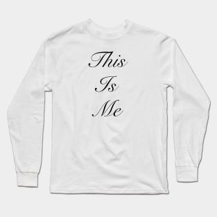 This is me Long Sleeve T-Shirt
